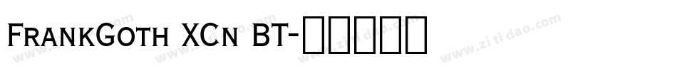 FrankGoth XCn BT字体转换